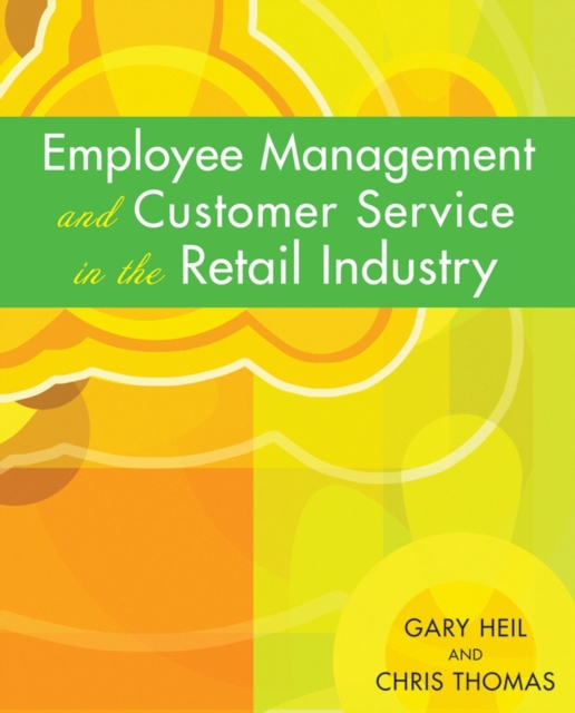 Employee Management and Customer Service in the Retail Industry, Paperback / softback Book