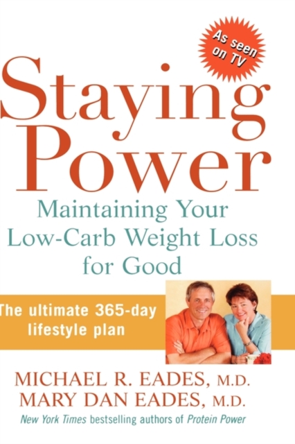 Staying Power : Maintaining Your Low-carb Weight Loss for Good, Hardback Book