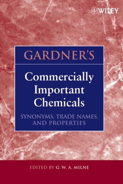 Gardner's Commercially Important Chemicals : Synonyms, Trade Names, and Properties, Hardback Book
