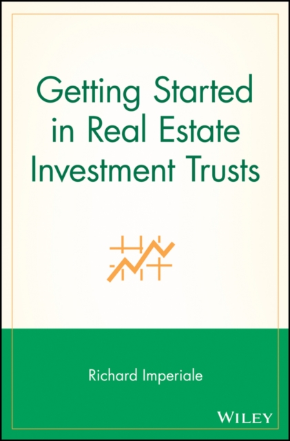 Getting Started in Real Estate Investment Trusts, Paperback / softback Book