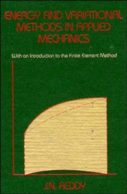 Energy and Variational Methods in Applied Mechanics, Hardback Book