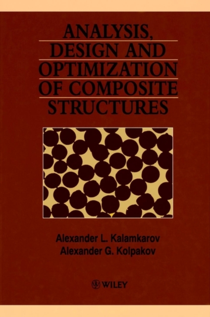 Analysis, Design and Optimization of Composite Structures, Hardback Book