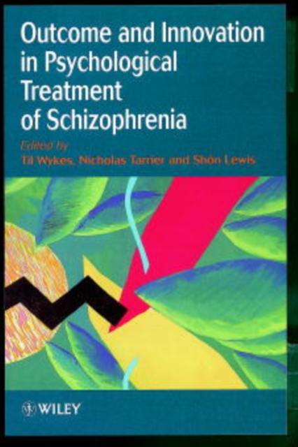 Outcome and Innovation in Psychological Treatment of Schizophrenia, Paperback / softback Book