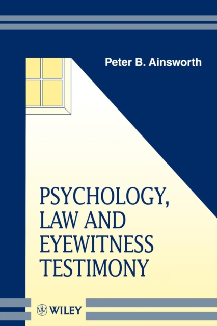 Psychology, Law and Eyewitness Testimony, Paperback / softback Book