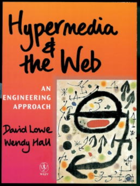 Hypermedia and the Web : An Engineering Approach, Paperback / softback Book
