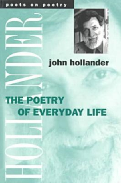 The Poetry of Everyday Life, Paperback / softback Book