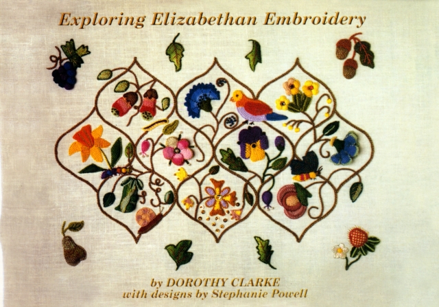 Exploring Elizabethan Embroidery, Paperback Book