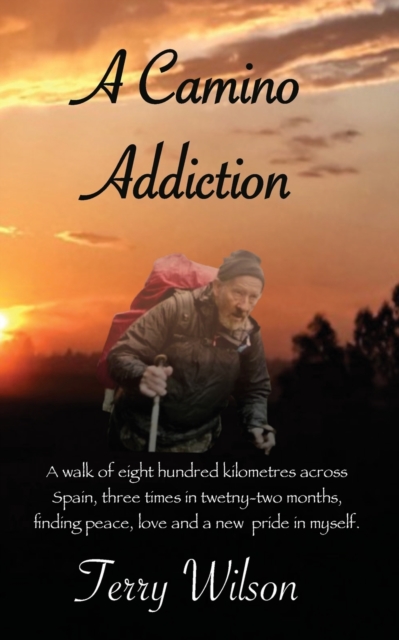 A Camino Addiction., Paperback / softback Book