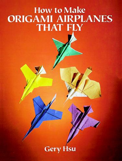 How to Make Origami Airplanes That Fly, EPUB eBook