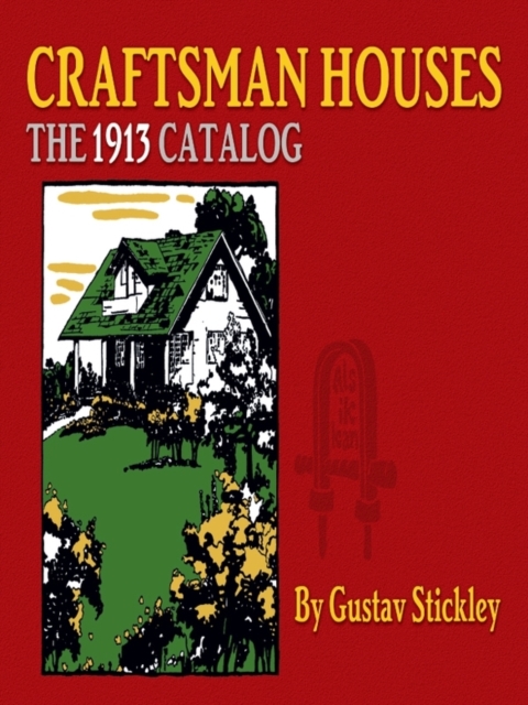 Craftsman Houses : The 1913 Catalog, EPUB eBook