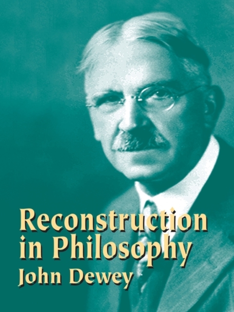 Reconstruction in Philosophy, EPUB eBook