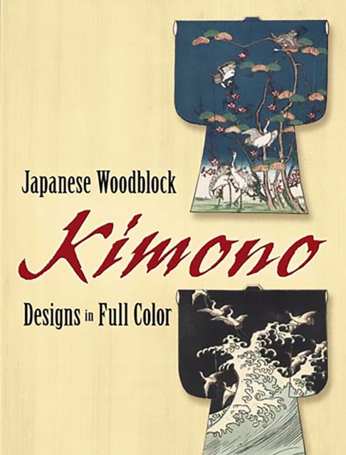 Japanese Woodblock Kimono Designs in Full Color, EPUB eBook