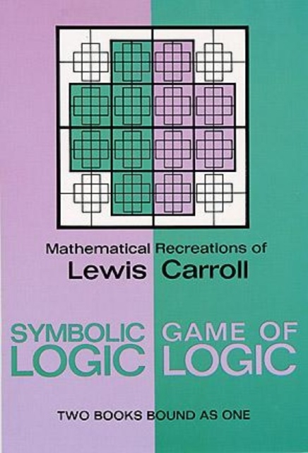 Symbolic Logic and the Game of Logic, Paperback / softback Book