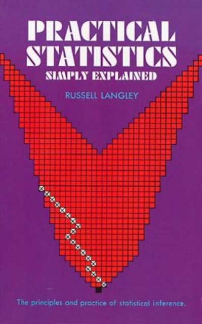 Practical Statistics Simply Explained, Paperback / softback Book