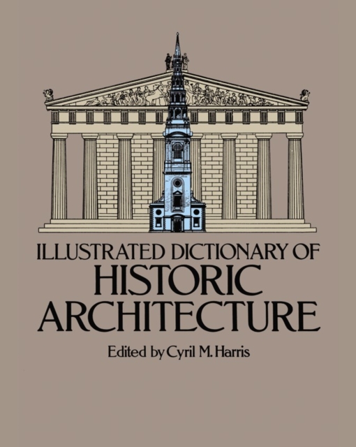 Illustrated Dictionary of Historic Architecture, Paperback / softback Book