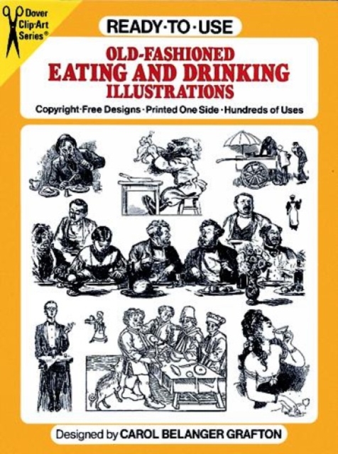Ready-to-Use Old-Fashioned Eating and Drinking Illustrations, Paperback / softback Book