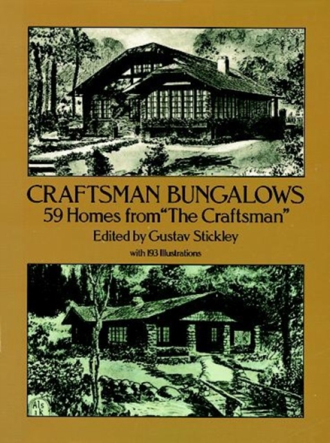 Craftsman Bungalows : 59 Bungalows from "the Craftsman", Paperback / softback Book