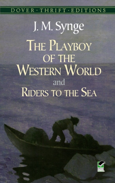 The Playboy of the Western World and Riders to the Sea, Paperback / softback Book