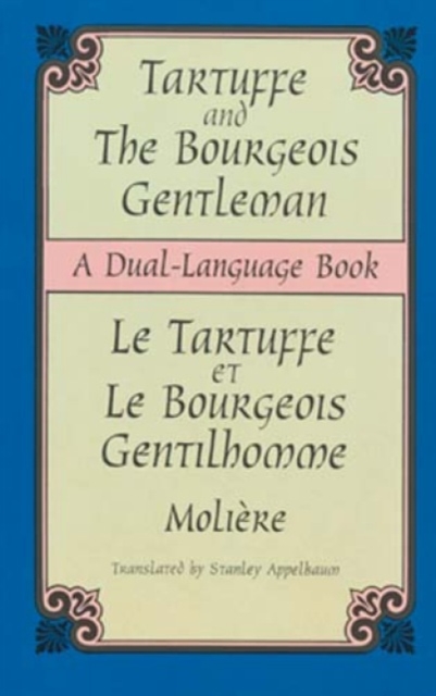 Tartuffe and the Bourgeois Gentleman : A Dual-Language Book, Paperback / softback Book