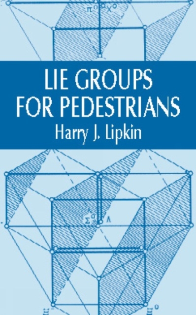 Lie Groups for Pedestrians, Paperback / softback Book