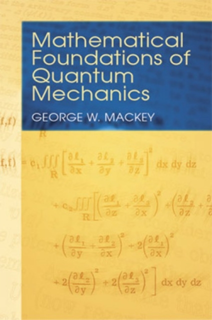 Mathematical Foundations of Quantum Mechanics, Paperback / softback Book