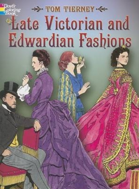 Late Victorian and Edwardian Fashions, Paperback / softback Book