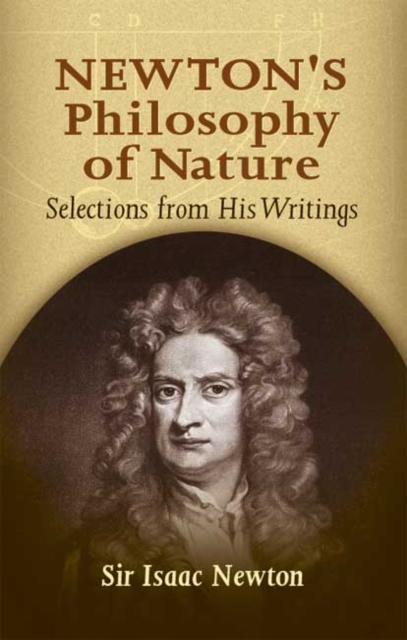 Newton'S Philosophy of Nature : Selections from His Writings, Paperback / softback Book
