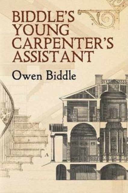 Biddle's Young Carpenter's Assistant, Paperback / softback Book