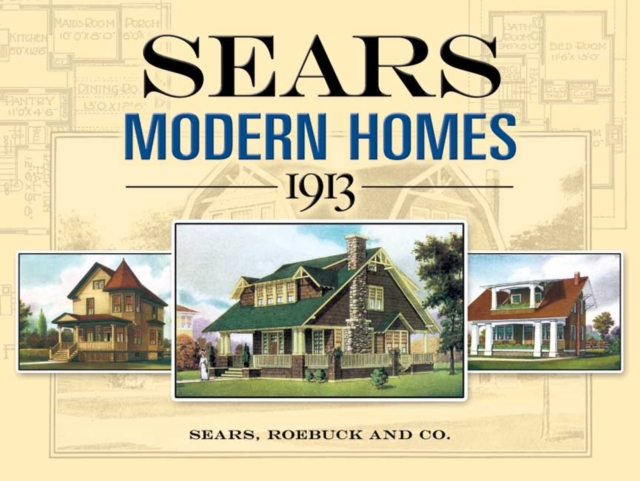 Sears Modern Homes, 1913, Paperback / softback Book