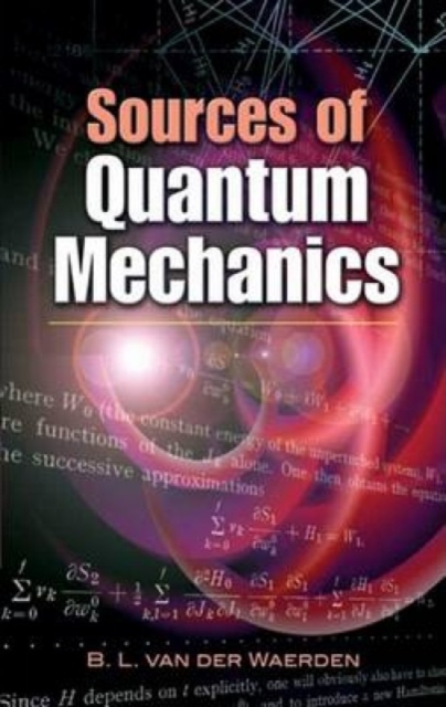 Sources of Quantum Mechanics, Paperback / softback Book