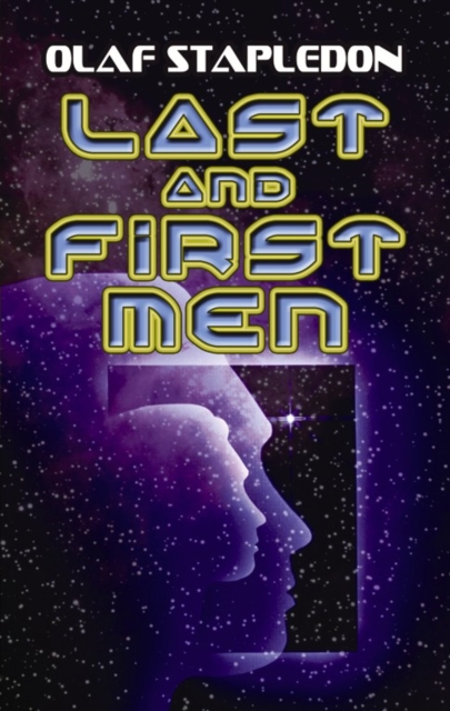 Last and First Men, Paperback / softback Book