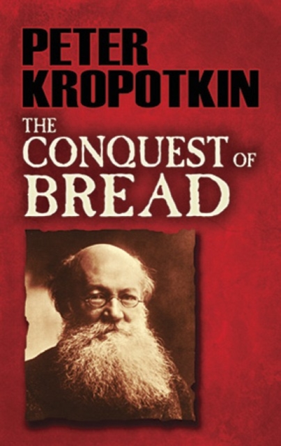 The Conquest of Bread, Paperback / softback Book