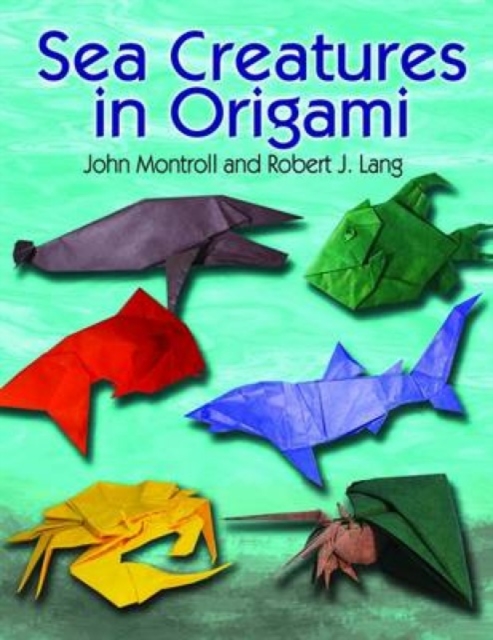 Sea Creatures in Origami, Hardback Book