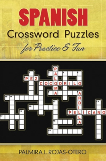 Spanish Crossword Puzzles for Practice and Fun, Paperback / softback Book