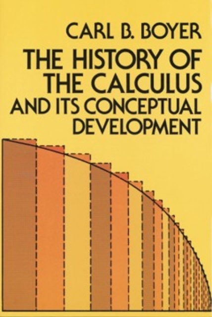 The History of the Calculus and its Conceptual Development, Paperback / softback Book