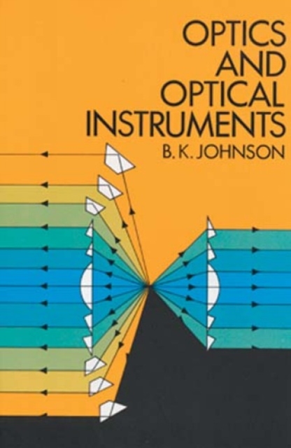 Optics and Optical Instruments, Paperback / softback Book