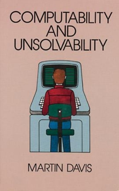 Computability and Unsolvability, Paperback / softback Book