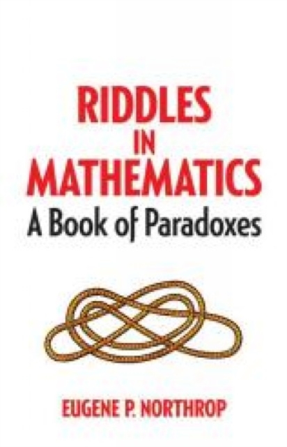 Riddles in Mathematics : A Book of Paradoxes, Paperback / softback Book