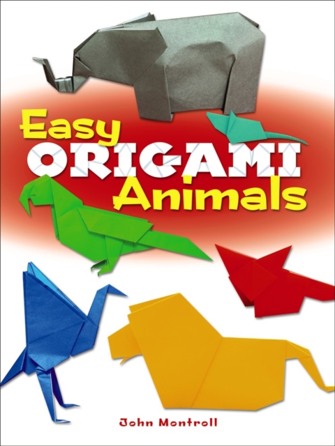 Easy Origami Animals, Paperback / softback Book