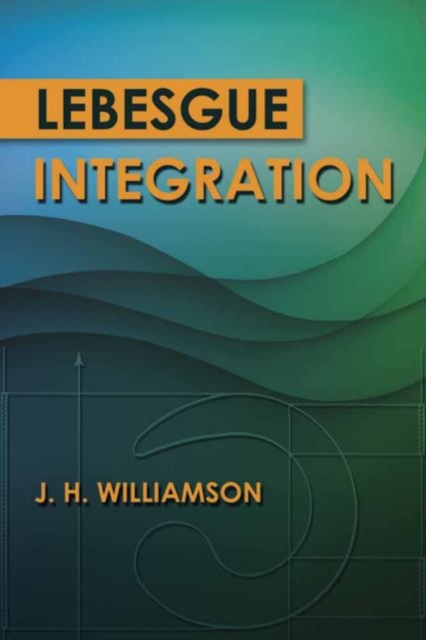 Lebesgue Integration, Paperback / softback Book