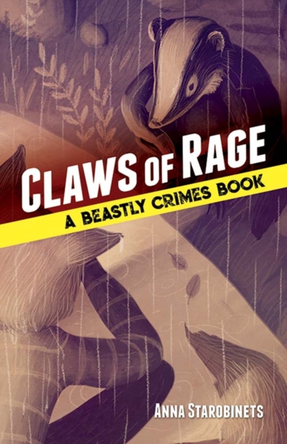 Claws of Rage : A Beastly Crimes Book (#3), Hardback Book