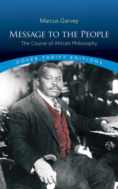 Message to the People : The Course of African Philosophy, Paperback / softback Book