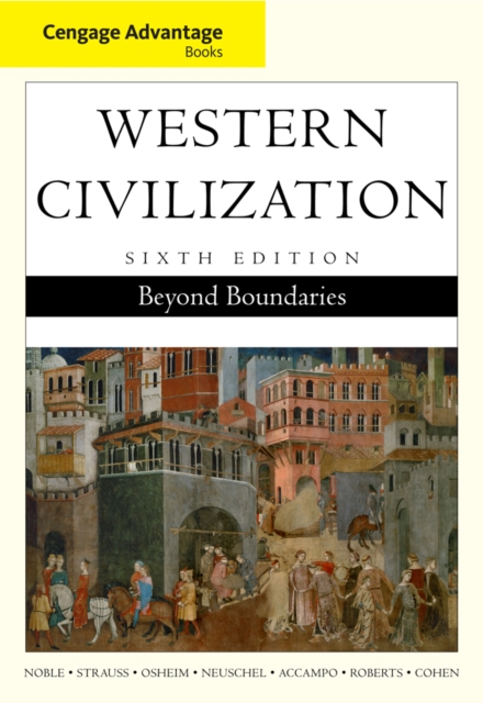 Cengage Advantage Books: Western Civilization : Beyond Boundaries, Complete, Paperback / softback Book