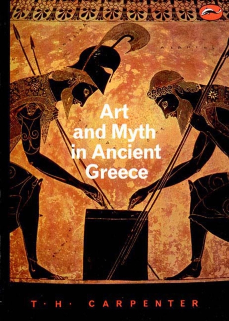 Art and Myth in Ancient Greece : A Handbook, Paperback / softback Book