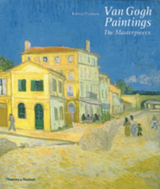 Van Gogh Paintings : The Masterpieces, Hardback Book