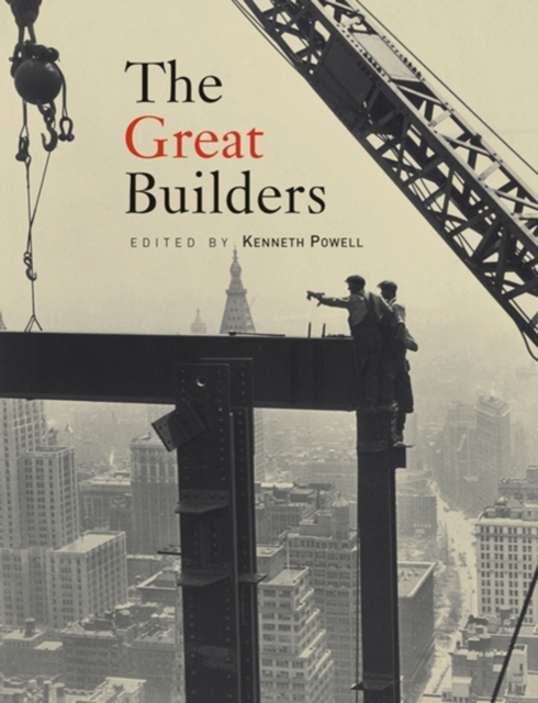 The Great Builders, Hardback Book