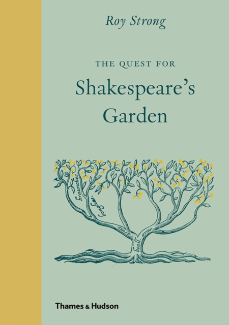 The Quest for Shakespeare’s Garden, Hardback Book