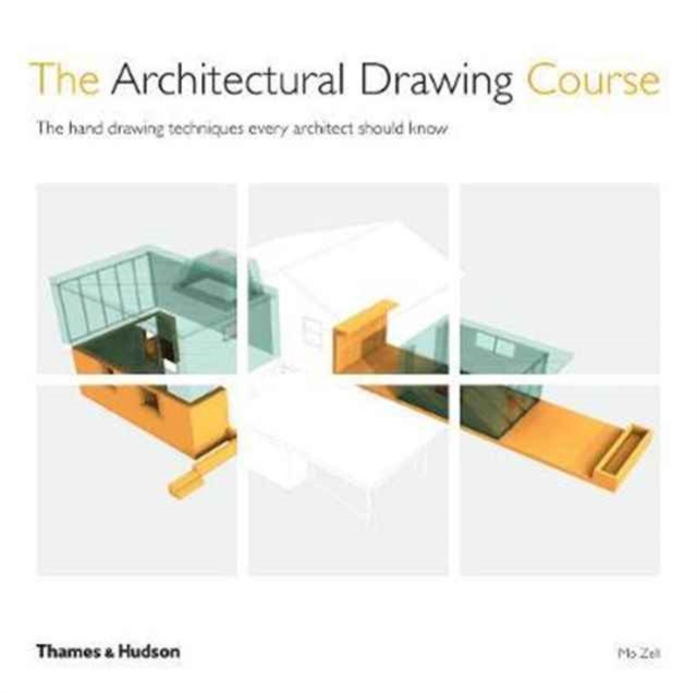 The Architectural Drawing Course : The hand drawing techniques every architect should know, Paperback / softback Book