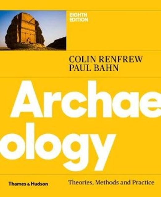 Archaeology : Theories, Methods and Practice, Paperback / softback Book