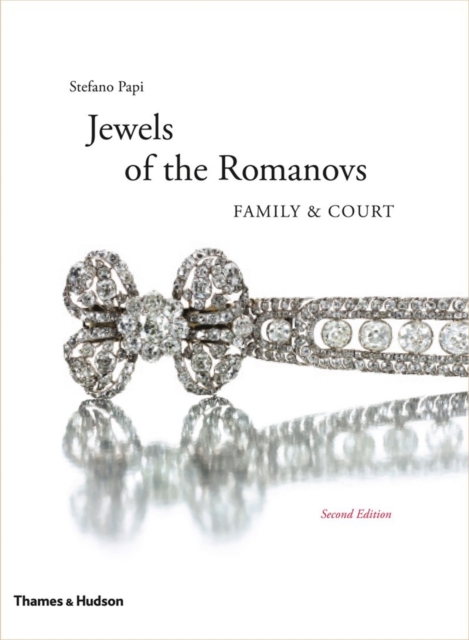 The Jewels of the Romanovs : Family & Court, Hardback Book